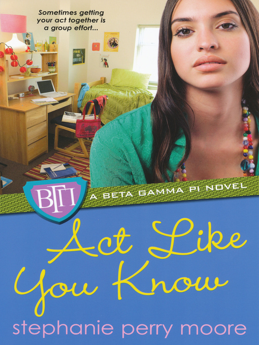 Title details for Act Like You Know by Stephanie Perry Moore - Available